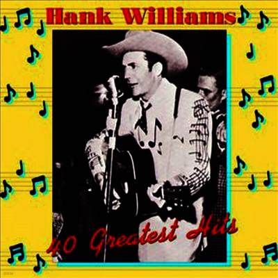 Hank Williams — 40 Greatest Hits (Gatefold Cover) 앨범 커버