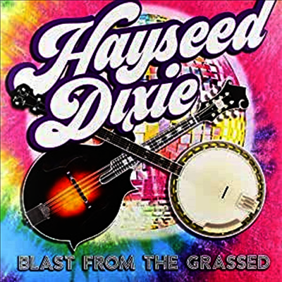 Hayseed Dixie — Blast From The Grassed (RSD 2020) 앨범 커버