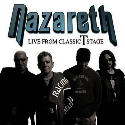Nazareth — Live From The Classic T Stage (Gatefold) 앨범 커버