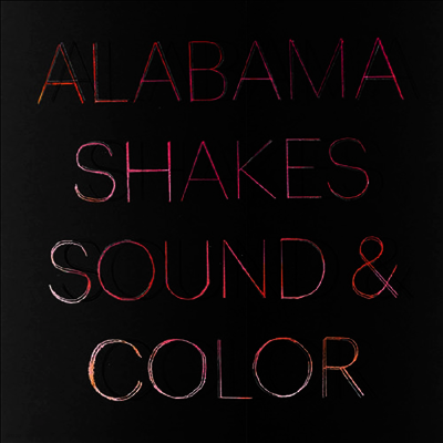 Alabama Shakes — Sound & Color (Deluxe Edition) 앨범 커버