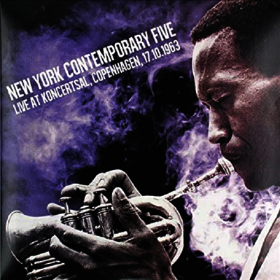 New York Contemporary Five — Live At Koncertsal. Copenhagen. 17.10.1963 앨범 커버