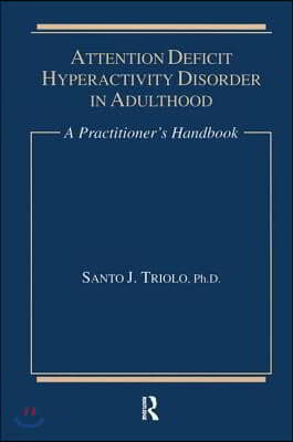 Attention Deficit: A Practitioner's Handbook