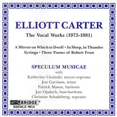 Speculum Musicae 엘리엇 카터의 음악 (Music of Elliott Carter - Vol. 1 : Vocal Works 1975-1981)