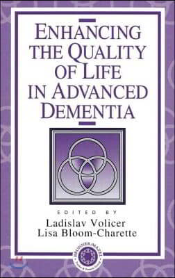 Enhancing the Quality of Life in Advanced Dementia