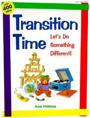 Transition Time: Let's Do Something Different