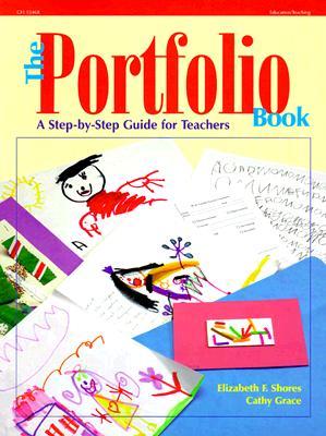 The Portfolio Book: A Step by Step Guide for Teachers