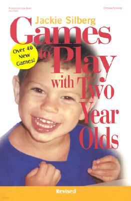 Games to Play with Two Year Olds, Revised