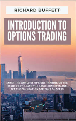 INTRODUCTION TO OPTIONS TRADING