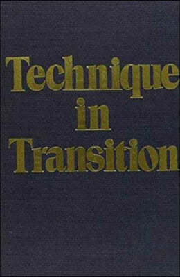 Technique in Transition (Classical Psychoanalysis & Its Applications)