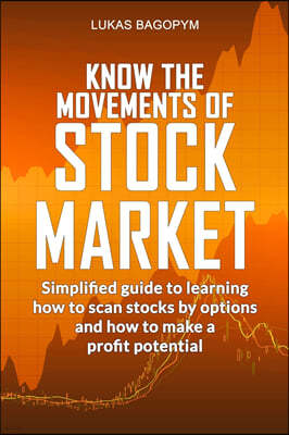 Know the Movements of Stock Market