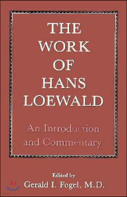 The Work of Hans Loewald