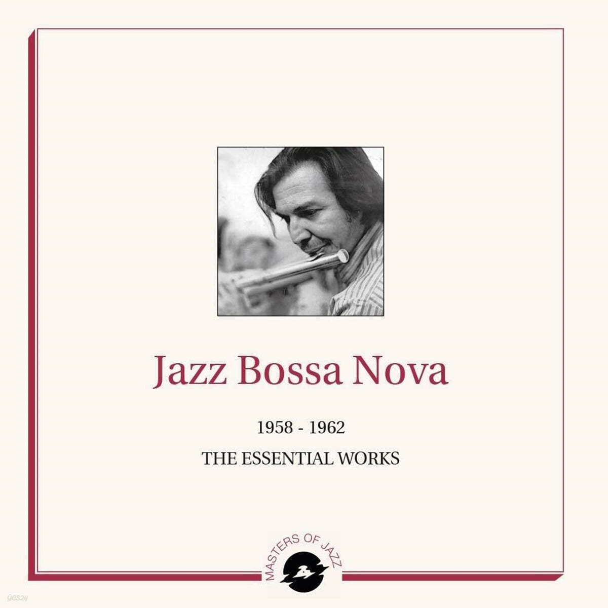 재즈 보사노바 컴필레이션 (Jazz Bossa Nova: 1958-1962 The Essential Works) [2LP] 