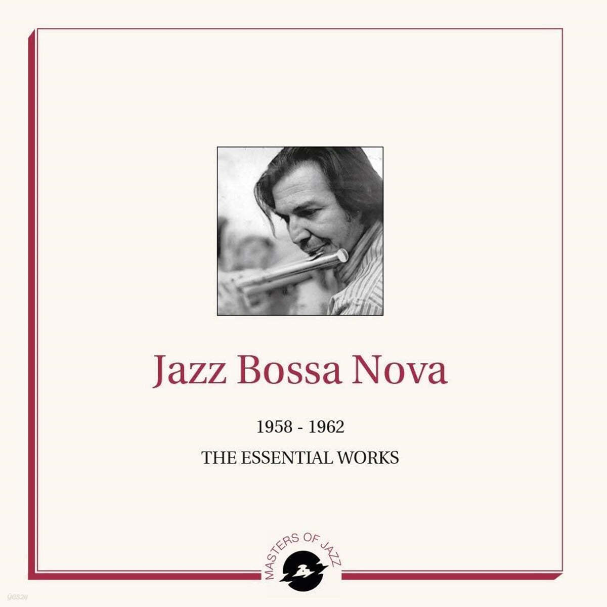 재즈 보사노바 컴필레이션 (Jazz Bossa Nova: 1958-1962 The Essential Works) [2LP]