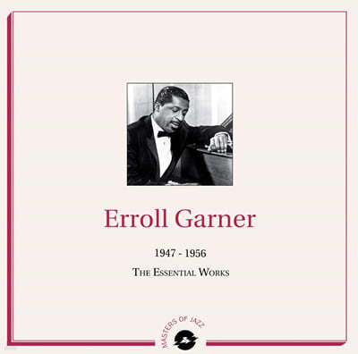 Erroll Garner ( ) - 1947-1956 The Essential Works [2LP] 