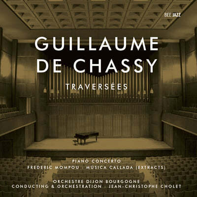 Jean-Christophe Cholet 기욤 드 샤시: 피아노 협주곡 (Guillaume de Chassy: Piano Concerto)