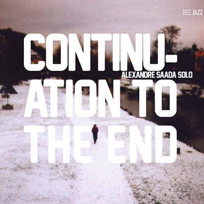 Alexandre Saada (˷帣 ) - Continuation To The End 