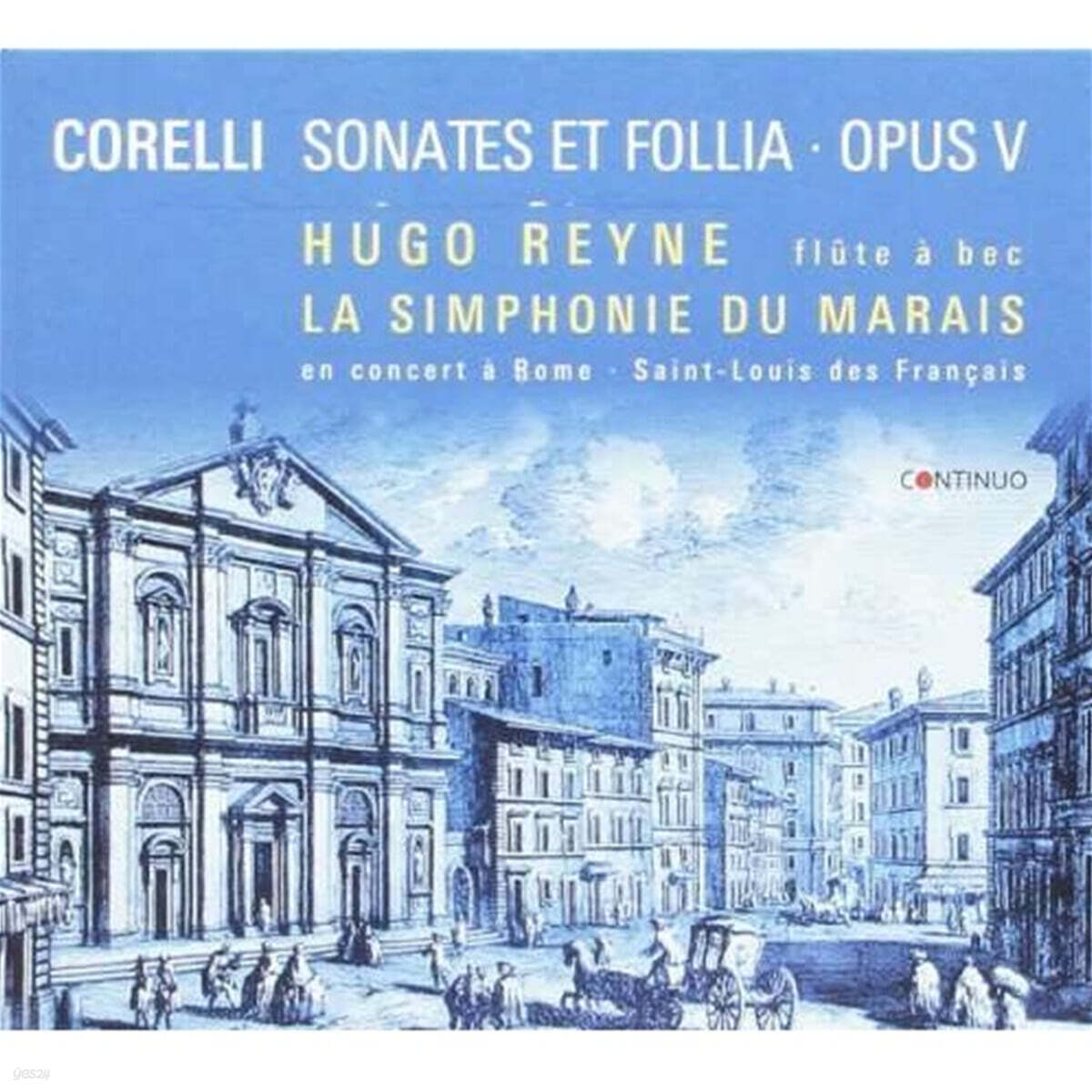 Hugo Reyne 코렐리: 소나타 모음 (Corelli: Sonatas)