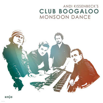 Andi Kissenbeck's Club Boogaloo (앤디 키센벡스 클럽 부가루) - Monsoon Dance 