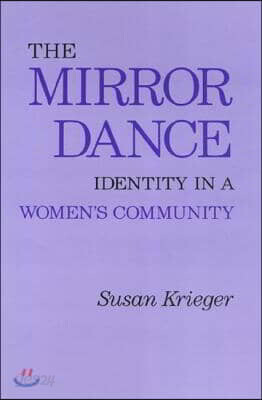 The Mirror Dance: Identity in a Women's Community