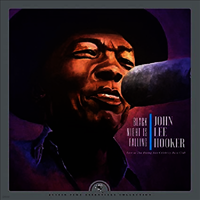 John Lee Hooker — Black Night Is Falling Live At The Rising Sun Celebrity Jazz Club (Black Friday 2019) 앨범 커버