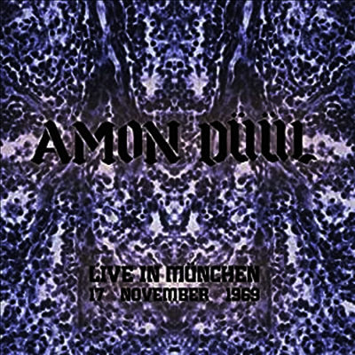 Amon Duul — Live In Munchen. 17 November 1969 앨범 커버
