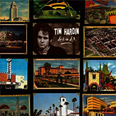 Tim Hardin — Lost In L.A. (45RPM) 앨범 커버