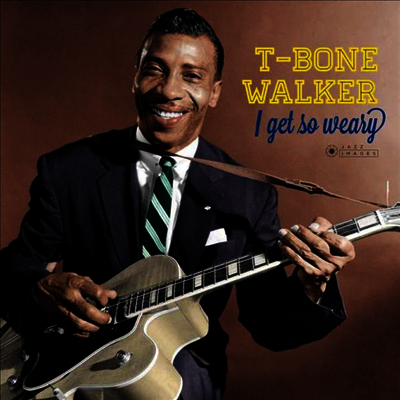 T-Bone Walker — I Get So Weary (Gatefold) 앨범 커버