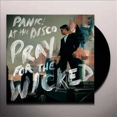 Panic! At The Disco — Pray For The Wicked 앨범 커버