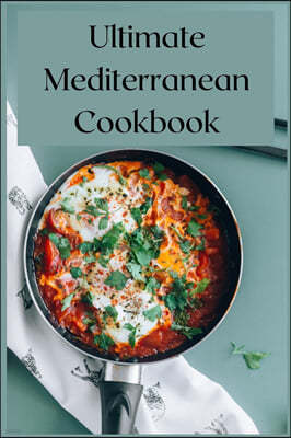 Ultimate Mediterranean Cookbook