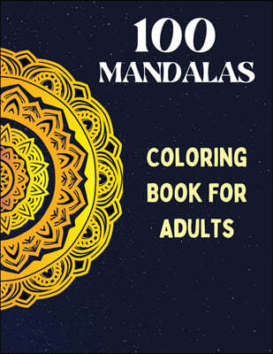 100 Mandalas, Coloring Book for Adults
