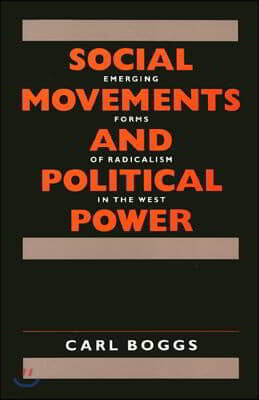 Social Movements and Political Power: Emerging Forms of Radicalism in the West