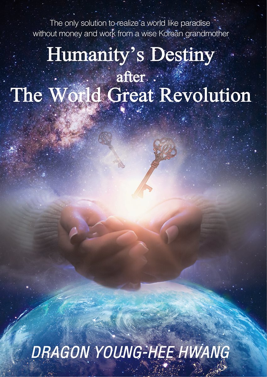 Humanity’s Destiny after The World Great Revolution