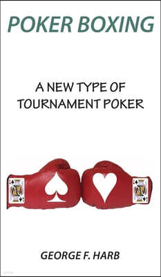 Poker Boxing: A New Type of Tournament Poker