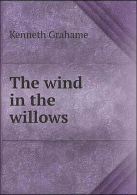 The Wind in the Willows