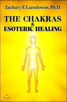 The Chakras & Esoteric Healing