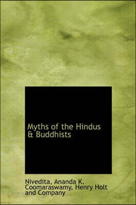 Myths of the Hindus & Buddhists