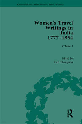 Women's Travel Writings in India 1777?1854