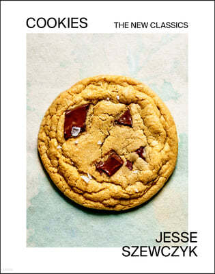 Cookies: The New Classics: A Baking Book
