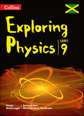 Collins Exploring Physics: Grade 9 for Jamaica