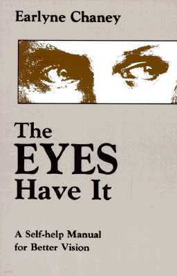 The Eyes Have It: A Self-Help Manual for Better Vision