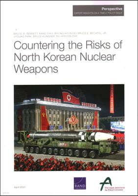 Countering the Risks of North Korean Nuclear Weapons