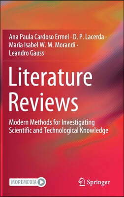 Literature Reviews: Modern Methods for Investigating Scientific and Technological Knowledge