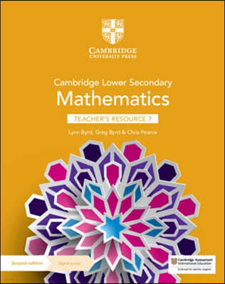 Cambridge Lower Secondary Mathematics Teacher's Resource 7 with Digital Access