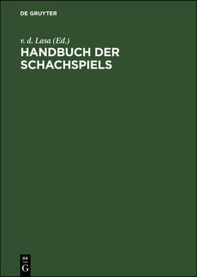 Handbuch Der Schachspiels