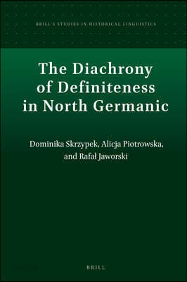 The Diachrony of Definiteness in North Germanic