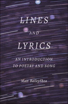 Lines and Lyrics: An Introduction to Poetry and Song