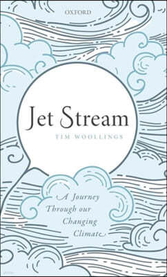 Jet Stream: A Journey Through Our Changing Climate