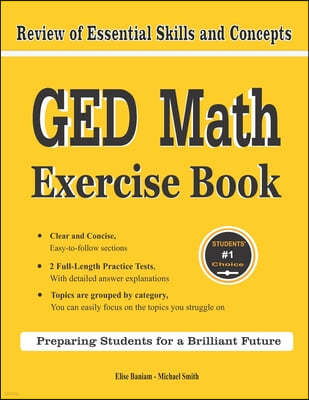 GED Math Exercise Book: Review of Essential Skills and Concepts with 2 GED Math Practice Tests