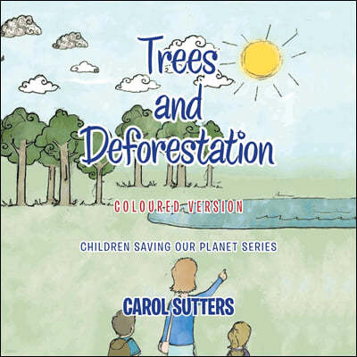 Trees and Deforestation: Coloured Version