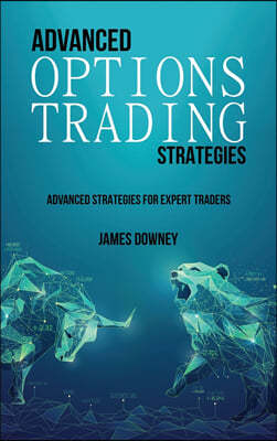 Advanced Options Trading Strategies